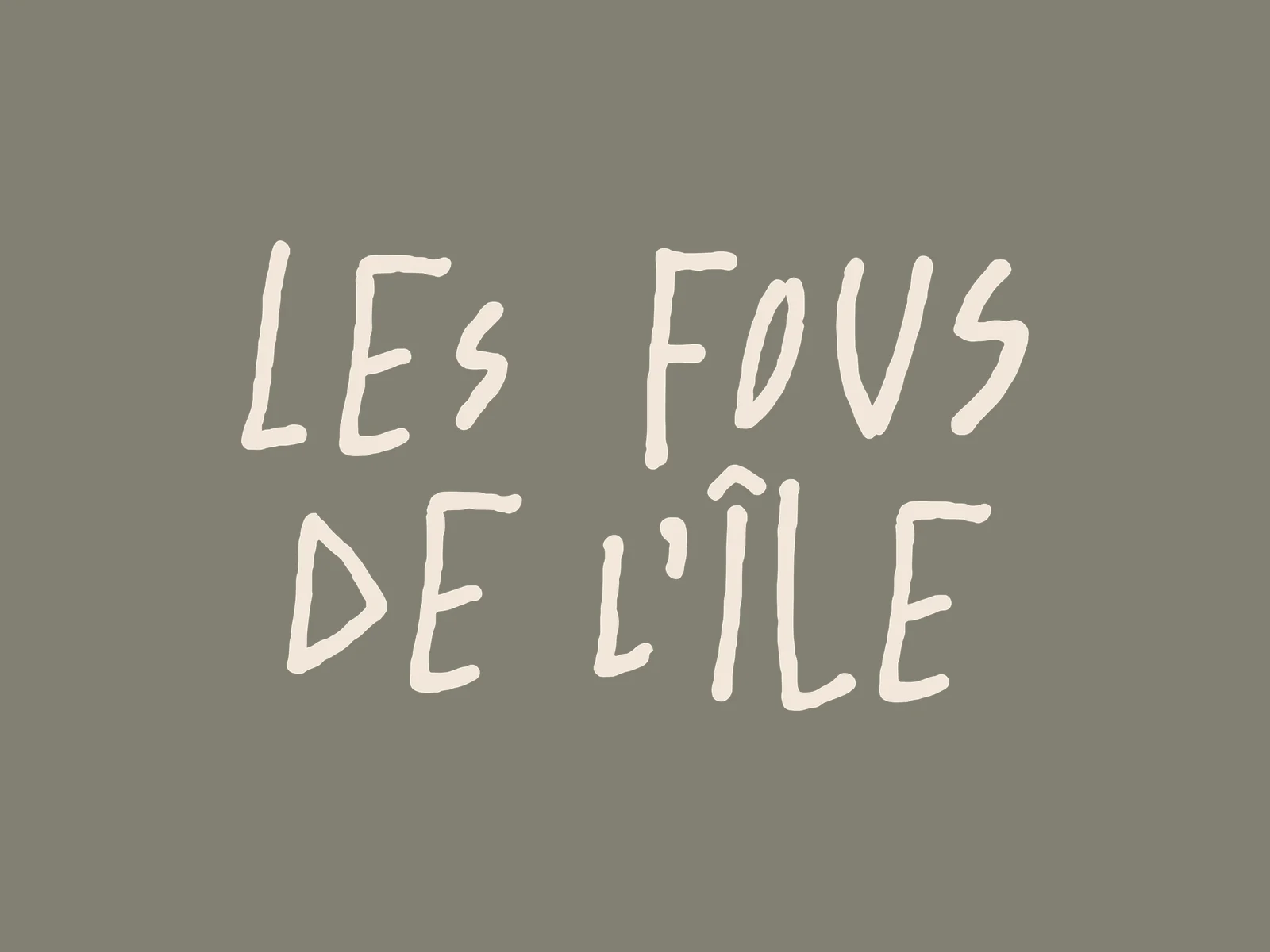 Les Fous de l'Île